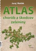 ATLAS CHOROB A ŠKODCOV - Zeleniny